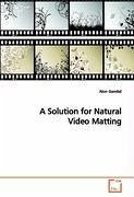 A Solution for Natural Video Matting - Gamliel, Alon