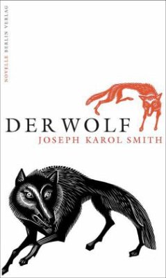 Der Wolf - Smith, Joseph K.