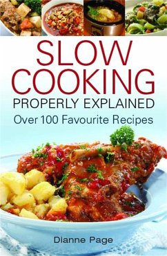 Slow Cooking Properly Explained - Page, Dianne