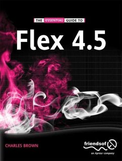 The Essential Guide to Flex - Brown, Charles E.