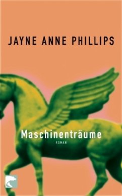 Maschinenträume - Phillips, Jayne A.