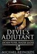 Devil's Adjutant: Jochen Peiper, Panzer... - Bild 1