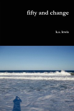 Fifty and Change - Lewis, K. S.