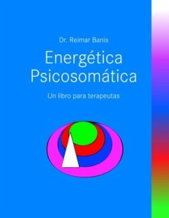 Energetica Psicosomatica - Banis, Reimar