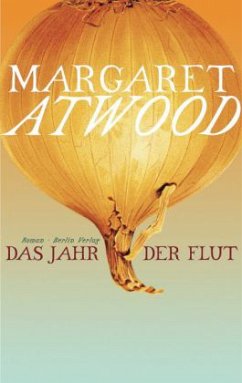 Das Jahr der Flut - Atwood, Margaret