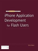 The Essential Guide to iPhone Application Development for Flash Users