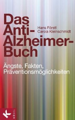 Das Anti-Alzheimer-Buch - Förstl, Hans; Kleinschmidt, Carola