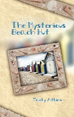 The Mysterious Beach Hut - Atkins, Judy; Atkins, Jacky