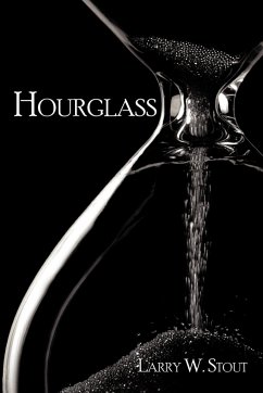 Hourglass - Stout, Larry W.