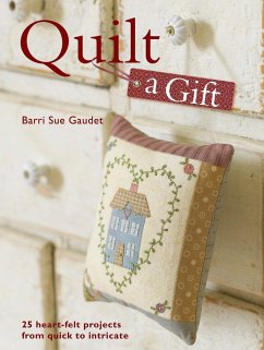 Quilt a Gift - Gaudel, Barri Sue