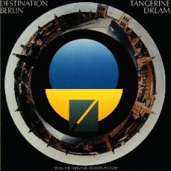 Destination Berlin - Tangerine Dream (>> Edgar Froese etc.)