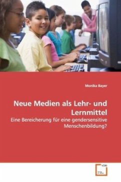 Neue Medien als Lehr- und Lernmittel - Bayer, Monika