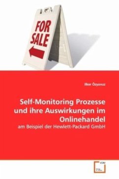 Self-Monitoring Prozesse und ihre Auswirkungen im Onlinehandel - Özyavuz, Ilker