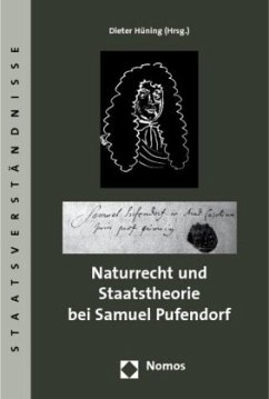 Naturrecht und Staatstheorie bei Samuel Pufendorf - Hüning, Dieter (Hrsg.)