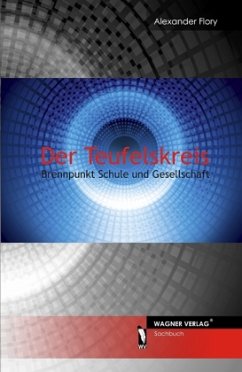 Cover Der Teufelskreis - Brennpunkt Schule und Gesellschaft