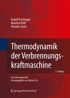 Thermodynamik der Verbrennungskraftmaschine - Pischinger, Rudolf;Klell, Manfred;Sams, Theodor