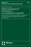 Mitentscheidung durch Arbeitnehmer - ein europäisches Grundrecht?