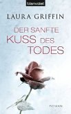 Der sanfte Kuss des Todes