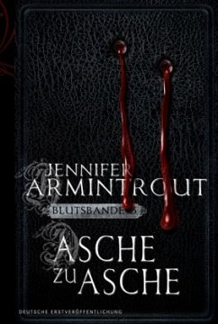 Asche zu Asche / Blutsbande Bd.3 - Armintrout, Jennifer