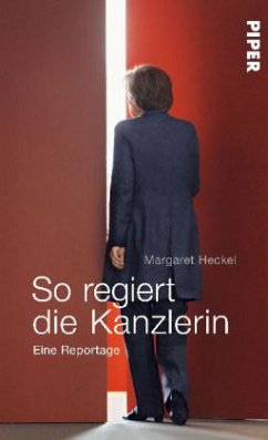 So regiert die Kanzlerin - Heckel, Margaret