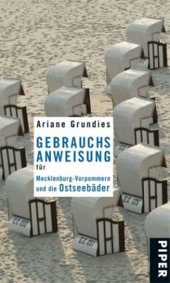Gebrauchsanweisung für Mecklenburg-Vorpommern und die Ostseebäder - Grundies, Ariane