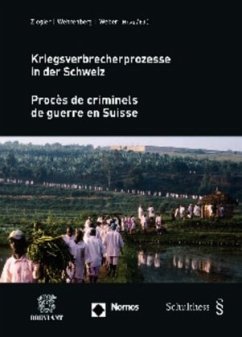 Kriegsverbrecherprozesse in der Schweiz. Procès de criminels de guerre en Suisse - Ziegler, Andreas R. / Wehrenberg, Stefan / Weber, Renaud (Hrsg.)