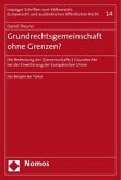 Grundrechtsgemeinschaft ohne Grenzen?