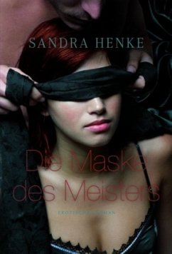 Die Maske des Meisters - Henke, Sandra