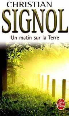 Un Matin Sur La Terre - Signol, Christian