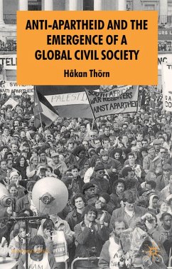 Anti-Apartheid and the Emergence of a Global Civil Society - Thörn, H.