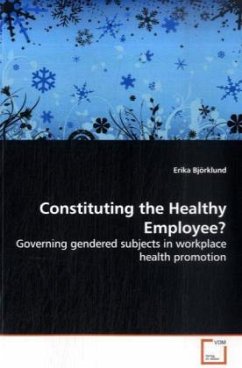 Constituting the Healthy Employee? - Björklund, Erika