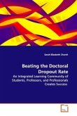 Beating the Doctoral Dropout Rate Beating the Doctoral Dropout Rate