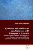 Cytotoxic Mechanisms of Iron Chelators with Therapeutic Potential