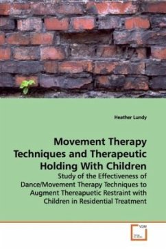 Movement Therapy Techniques and Therapeutic Holding With Children - Lundy, Heather
