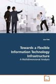 Towards a Flexible Information Technology Infrastructure