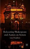 Relocating Shakespeare and Austen on Screen