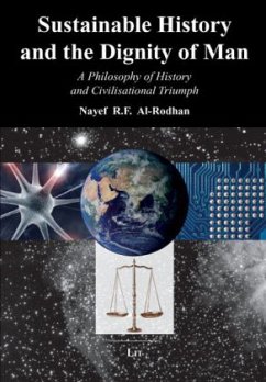 Sustainable History and the Dignity of Man - Al-Rodhan, Nayef R. F.