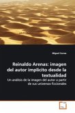 Reinaldo Arenas: imagen del autor implícito desde la textualidad