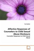 Affective Responses of Counselors to Child Sexual Abuse Disclosure