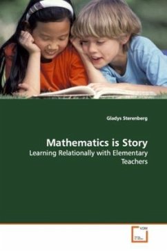 Mathematics is Story - Sterenberg, Gladys