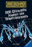 Angriff der Roboterspinnen / 1000 Gefahren Bd.16