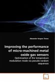 Improving the performance of micro-machined metal oxide gas sensors