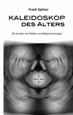 Kaleidoskop des Alters - Spitzer, Frank