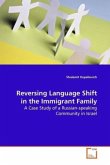 Reversing Language Shift in the Immigrant Family