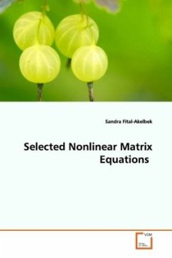 Selected Nonlinear Matrix Equations - Fital-Akelbek, Sandra