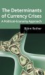 The Determinants of Currency Crises - Bild 1