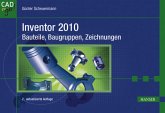 Inventor 2010 - Bauteile, Baugruppen, Zeichnungen