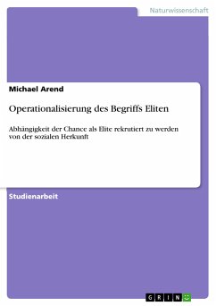 Operationalisierung des Begriffs Eliten - Arend, Michael