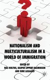 Nationalism and Multiculturalism in a World of Immigration