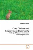 Crop Choices and Employment Uncertainty